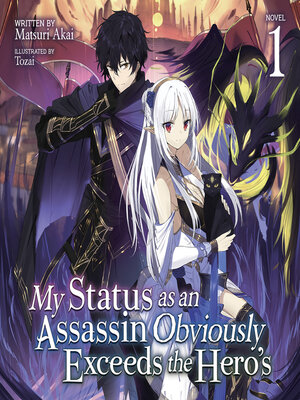 cover image of My Status as an Assassin Obviously Exceeds the Hero's, Volume 1